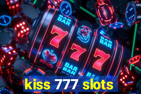 kiss 777 slots